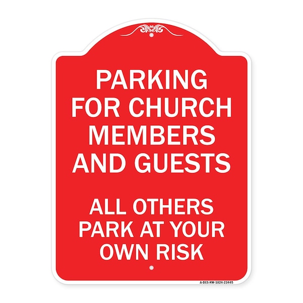 Signmission Parking for Church Members and Guests All Others Park at Your Own Risk, Red & White, RW-1824-23445 A-DES-RW-1824-23445 - main